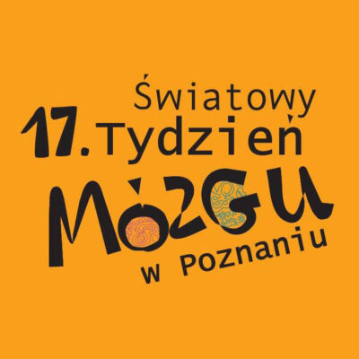 17. Tydzień Mózgu w&nbsp;Poznaniu