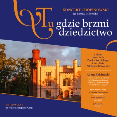 <i>Tu&nbsp;gdzie brzmi dziedzictwo</i> – jubileuszowy Koncert Chopinowski