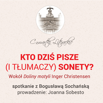 <i>Kto dziś pisze (i&nbsp;tłumaczy) sonety?</i> – 301. Czwartek Literacki